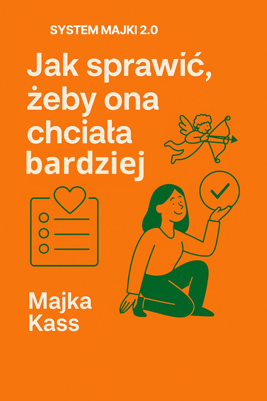 Okładka ebooka Jak sprawić żeby ona chciała bardziej